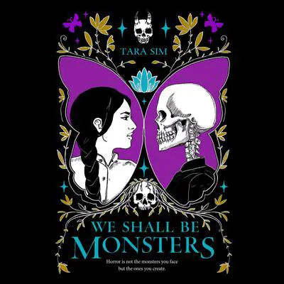 We Shall Be Monsters Audibook, by Tara Sim