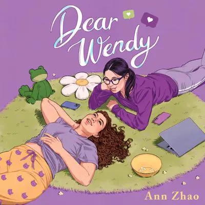 Dear Wendy Audibook, by Ann Zhao