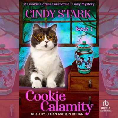 Cookie Calamity Audibook, by Cindy Stark