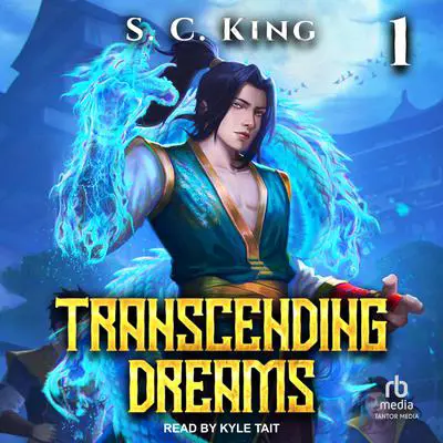 Transcending Dreams Audibook, by S. C. King