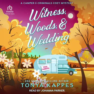 Witness, Woods, & Wedding Audibook, by Tonya Kappes