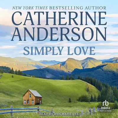 Simply Love Audibook, by Catherine Anderson
