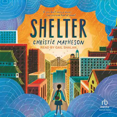 Shelter Audibook, by Christie Matheson