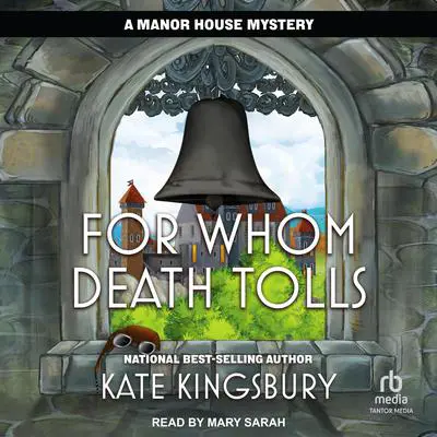 For Whom Death Tolls Audibook, by Kate Kingsbury