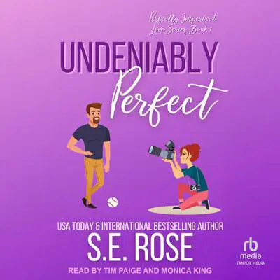 Undeniably Perfect Audibook, by S.E. Rose