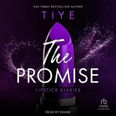 The Promise Audibook, by Tiye Love