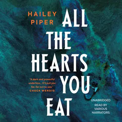 All the Hearts You Eat Audibook, by Hailey Piper