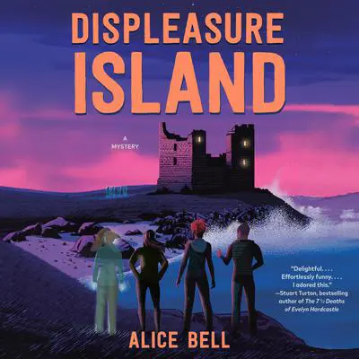 Displeasure Island: A Mystery Audibook, by Alice Bell