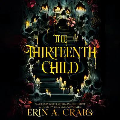 The Thirteenth Child Audibook, by Erin A. Craig