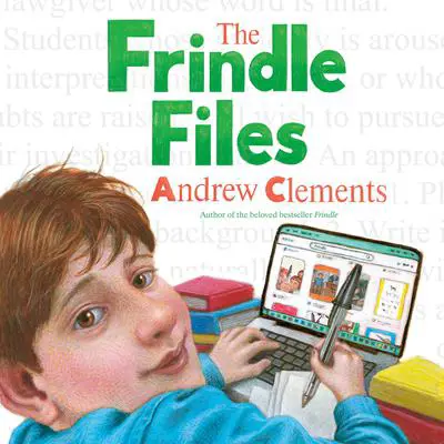 The Frindle Files Audibook, by Andrew Clements