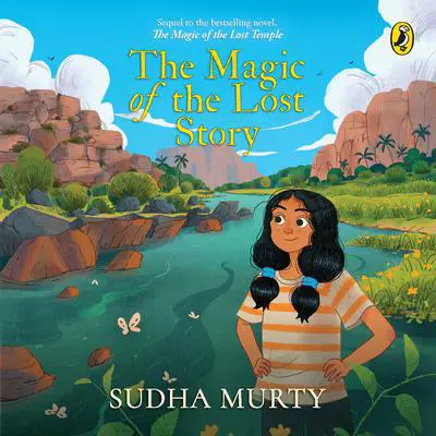 The Magic of the Lost Story Audibook, by Sudha Murty