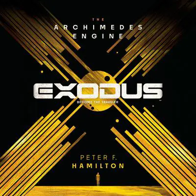 Exodus: The Archimedes Engine Audibook, by Peter F. Hamilton