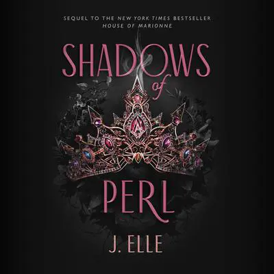 Shadows of Perl Audibook, by J. Elle