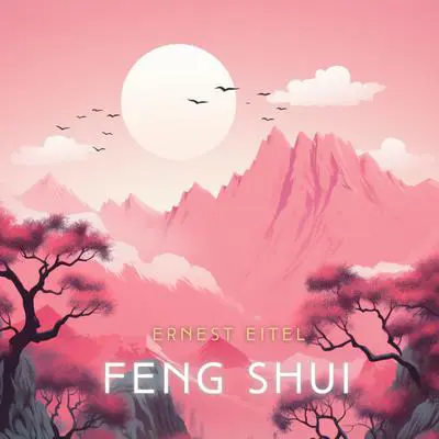 Feng Shui Audibook, by Ernest Eitel
