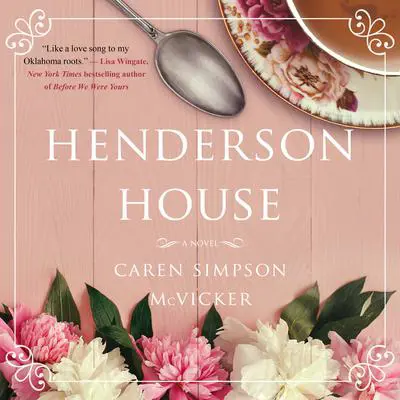 Henderson House: A Novel Audibook, by Caren Simpson McVicker