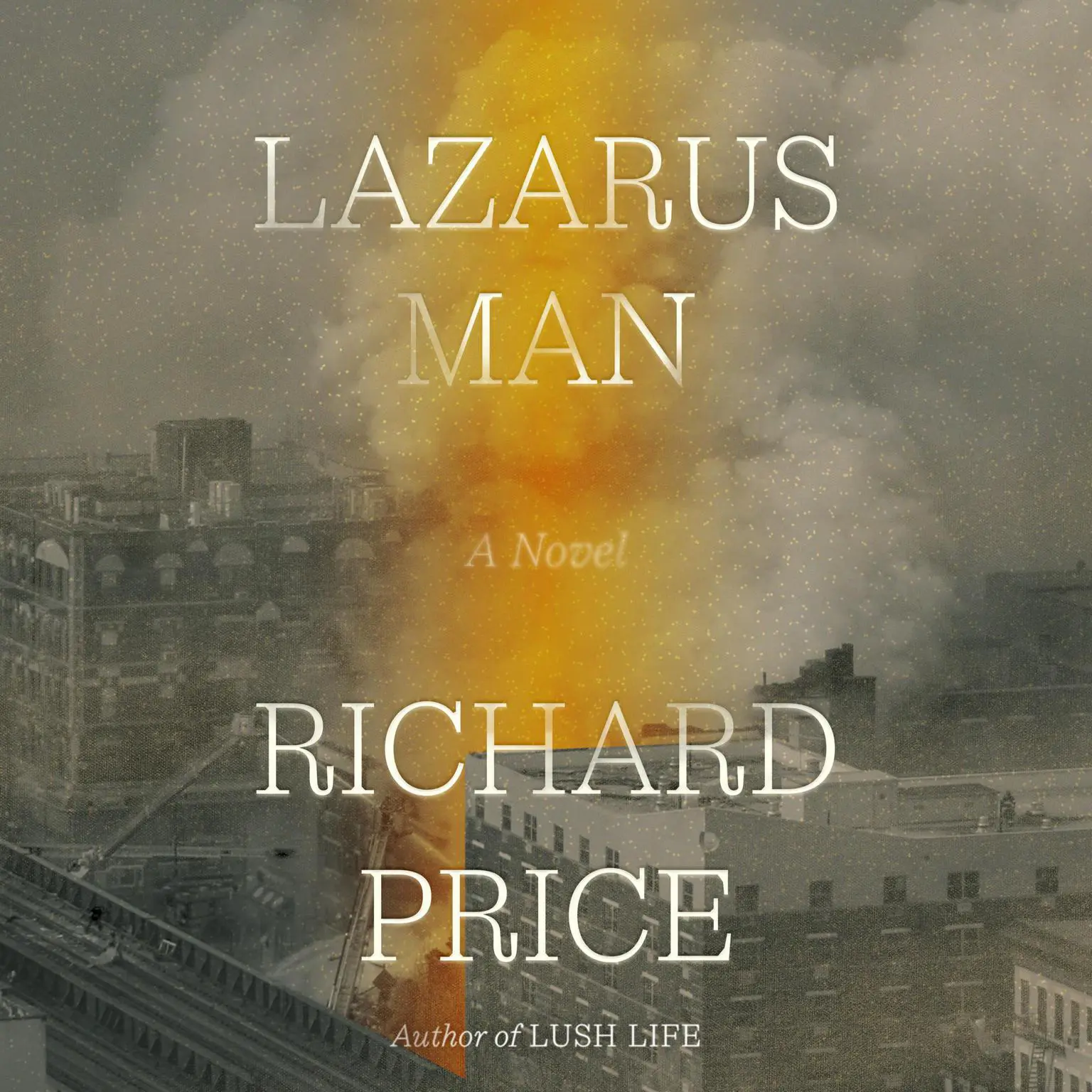 Lazarus Man: A Novel Audiobook, by Richard Price