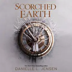 Scorched Earth Audibook, by Danielle L. Jensen