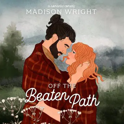 Off the Beaten Path Audibook, by Madison Wright
