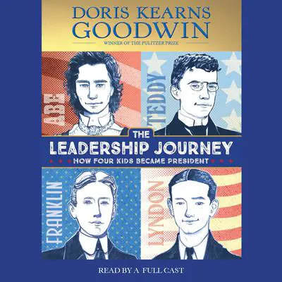 The Leadership Journey Audibook, by Doris Kearns Goodwin