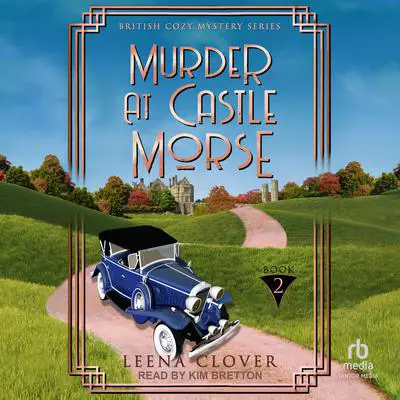 Murder at Castle Morse Audibook, by Leena Clover