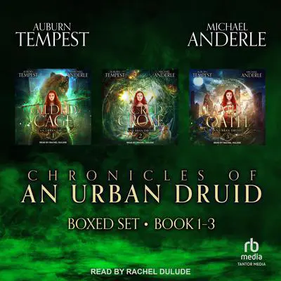 Chronicles of an Urban Druid Boxed Set: Books 1-3 Audibook, by Michael Anderle