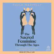 The Sacred Feminine Through the Ages