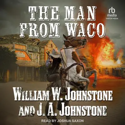 The Man From Waco Audibook, by William W. Johnstone