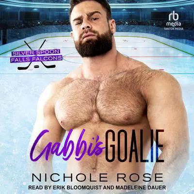 Gabbie’s Goalie Audibook, by Nichole Rose