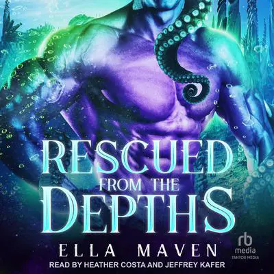 Rescued from the Depths Audibook, by Ella Maven