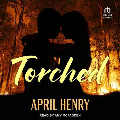 Torched Audibook, by April Henry