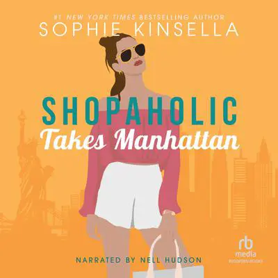 Shopaholic Takes Manhattan Audibook, by Sophie Kinsella