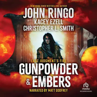 Gunpowder & Embers Audibook, by John Ringo