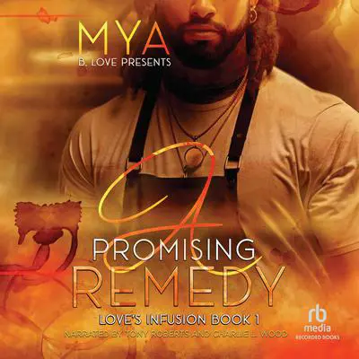 A Promising Remedy Audibook, by Mya 