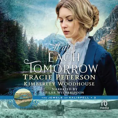 With Each Tomorrow Audibook, by Tracie Peterson