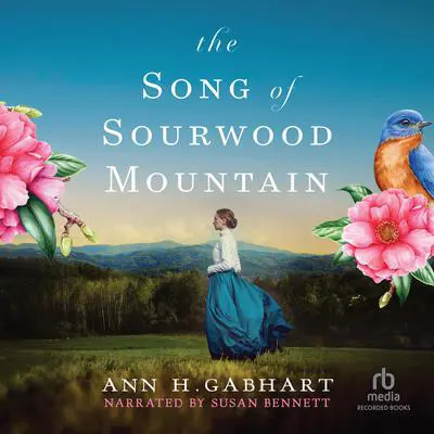 The Song of Sourwood Mountain Audibook, by Ann H. Gabhart