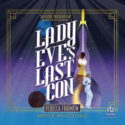 Lady Eve's Last Con Audibook, by Rebecca Fraimow