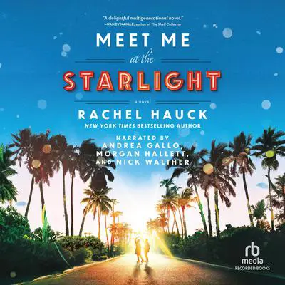 Meet Me at the Starlight Audibook, by Rachel Hauck