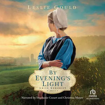 By Evening's Light Audibook, by Leslie Gould