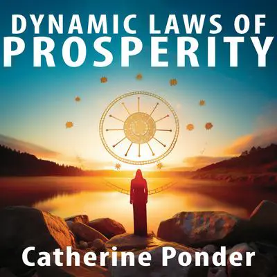 The Dynamic Laws of Prosperity Audibook, by Catherine Ponder