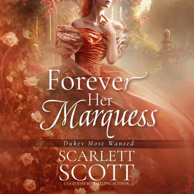 Forever Her Marquess Audibook, by Scarlett Scott