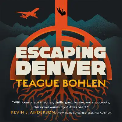 Escaping Denver Audibook, by Teague Bohlen