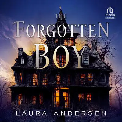 The Forgotten Boy Audibook, by Laura Andersen