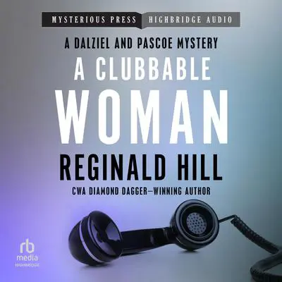 A Clubbable Woman Audibook, by Reginald Hill