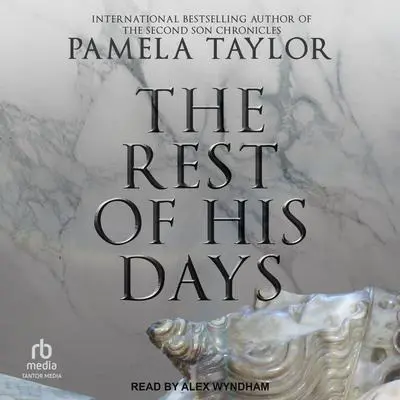 The Rest of His Days Audibook, by Pamela Taylor