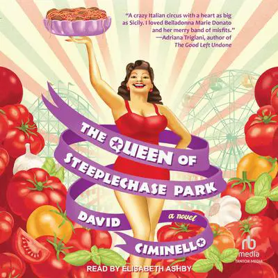 The Queen of Steeplechase Park Audibook, by David Ciminello