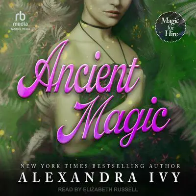 Ancient Magic Audibook, by Alexandra Ivy