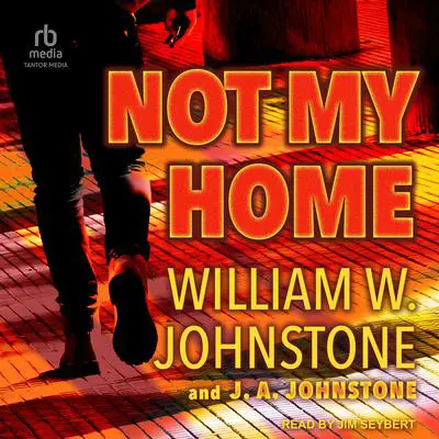 Not My Home Audibook, by William W. Johnstone