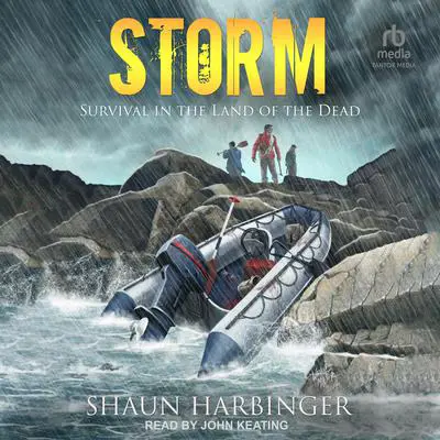 Storm: Survival in the Land of the Dead Audibook, by Shaun Harbinger