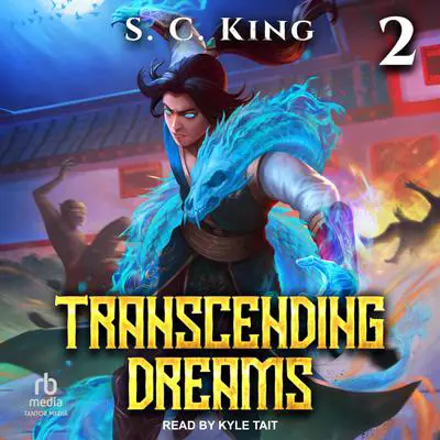 Transcending Dreams 2 Audibook, by S. C. King