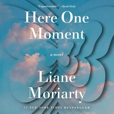 Here One Moment Audibook, by Liane Moriarty